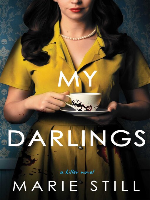 Title details for My Darlings by Marie Still - Wait list